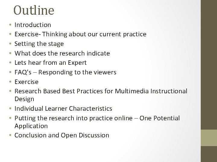 Outline Introduction Exercise- Thinking about our current practice Setting the stage What does the