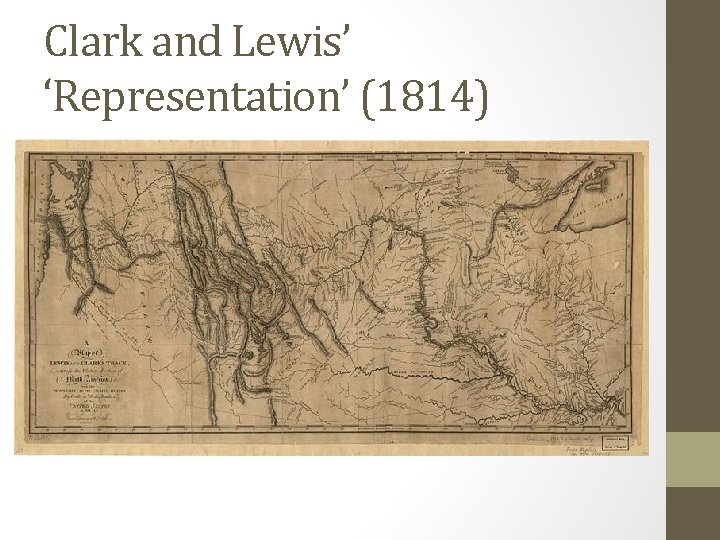 Clark and Lewis’ ‘Representation’ (1814) 