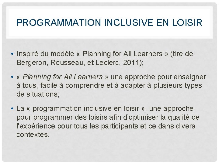 PROGRAMMATION INCLUSIVE EN LOISIR • Inspiré du modèle « Planning for All Learners »