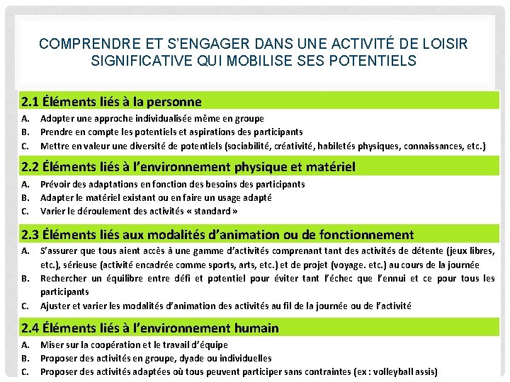 COMPRENDRE ET S’ENGAGER DANS UNE ACTIVITÉ DE LOISIR SIGNIFICATIVE QUI MOBILISE SES POTENTIELS 2.