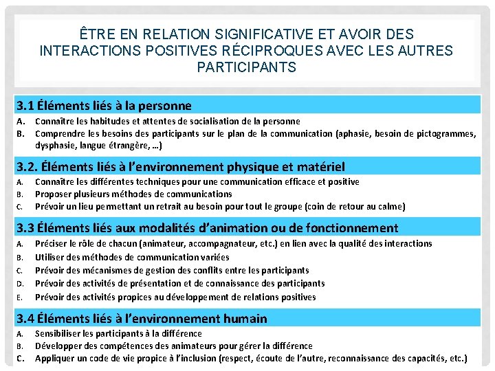 ÊTRE EN RELATION SIGNIFICATIVE ET AVOIR DES INTERACTIONS POSITIVES RÉCIPROQUES AVEC LES AUTRES PARTICIPANTS