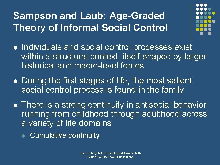 Sampson and Laub: Age-Graded Theory of Informal Social Control l Individuals and social control