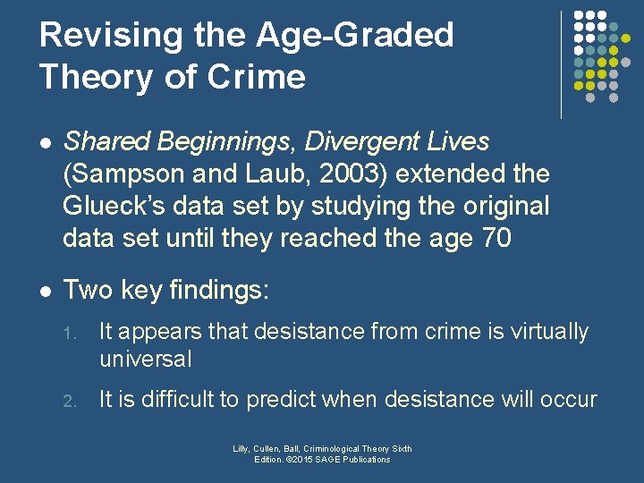 Revising the Age-Graded Theory of Crime l Shared Beginnings, Divergent Lives (Sampson and Laub,