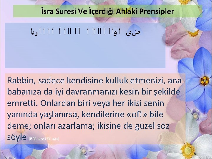 İsra Suresi Ve İçerdiği Ahlaki Prensipler ﺽﻯ ﺍ ﻭﺍ ﺍ ﺍ ﺍﺍ ﺍﺍ ﺍ