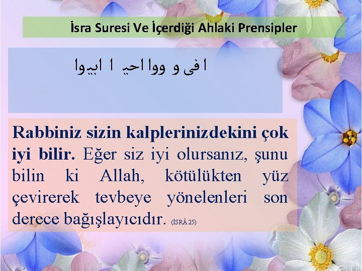 İsra Suresi Ve İçerdiği Ahlaki Prensipler ﺍ ﻓﻰ ﻭ ﻭﻭﺍ ﺍﺣﻴ ﺍ ﺍﺑﻴ ﻭﺍ