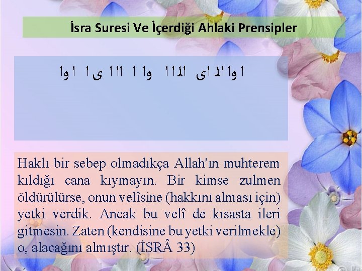 İsra Suresi Ve İçerdiği Ahlaki Prensipler ﺍ ﻭﺍ ﺍﻟ ﺍﻯ ﺍﻟ ﺍ ﺍ ﻭﺍ