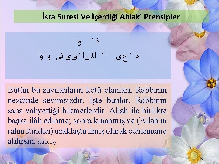 İsra Suresi Ve İçerdiği Ahlaki Prensipler ﺫ ﺍ ﻭﺍ ﺫ ﺍ ﺡﻯ ﺍ ﺍ