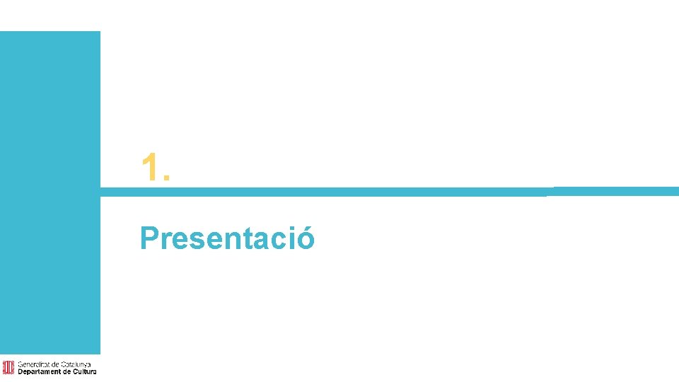 1. Presentació 