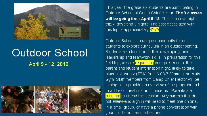 This year, the grade six students are participating in Outdoor School at Camp Chief