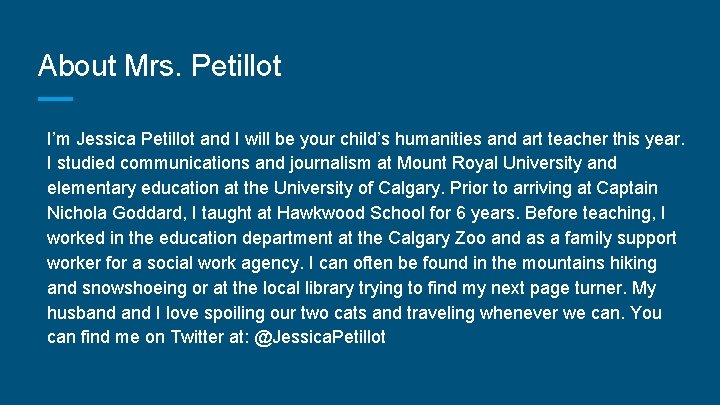About Mrs. Petillot I’m Jessica Petillot and I will be your child’s humanities and