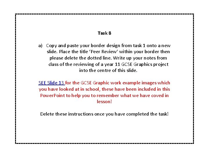 Task 8 a) Copy and paste your border design from task 1 onto a