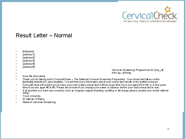 Result Letter – Normal • • • • [fullname] [address 1] [address 2] [address