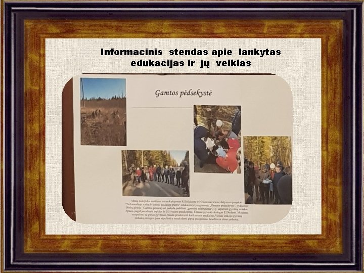 Informacinis stendas apie lankytas edukacijas ir jų veiklas 