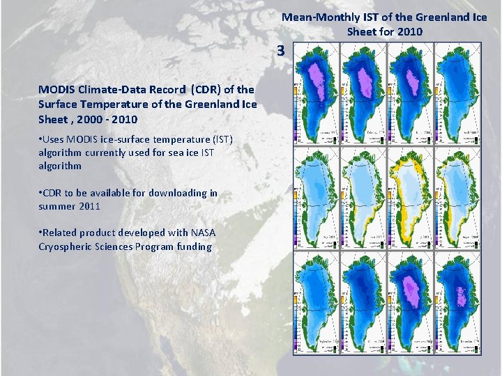 Mean-Monthly IST of the Greenland Ice Sheet for 2010 3 MODIS Climate-Data Record (CDR)