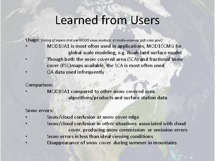 Learned from Users Usage: • • • [listing of papers that use MODIS snow