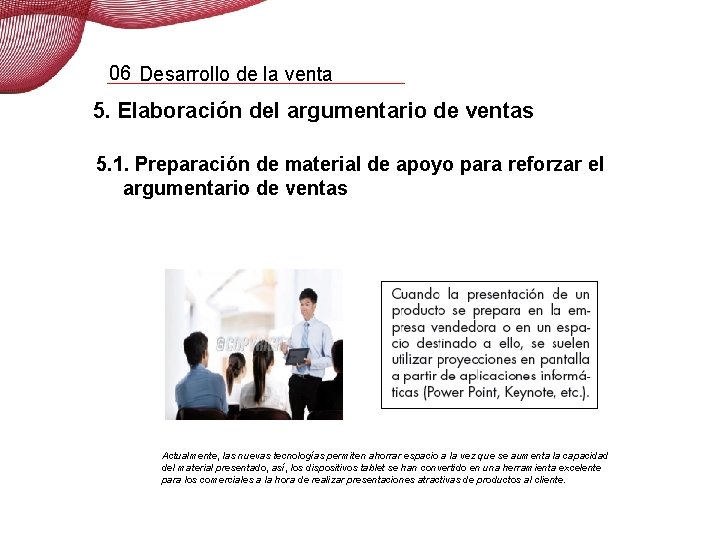 06 Desarrollo de la venta 5. Elaboración del argumentario de ventas 5. 1. Preparación