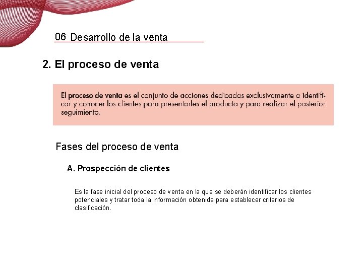 06 Desarrollo de la venta 2. El proceso de venta Fases del proceso de