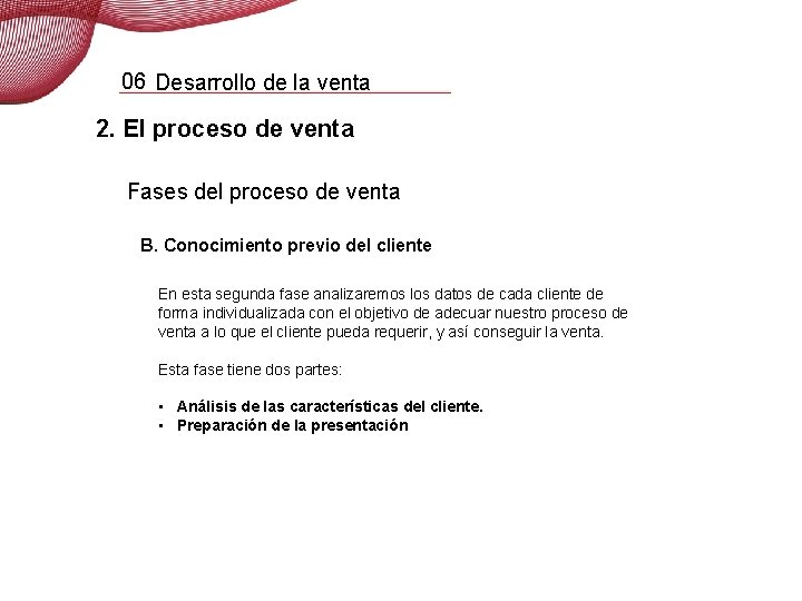 06 Desarrollo de la venta 2. El proceso de venta Fases del proceso de
