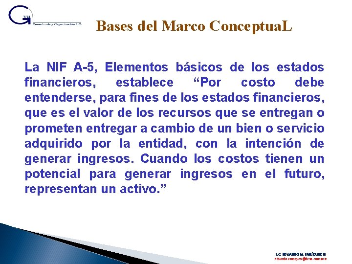 Bases del Marco Conceptua. L La NIF A-5, Elementos básicos de los estados financieros,