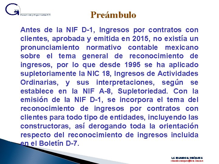 Preámbulo Antes de la NIF D-1, Ingresos por contratos con clientes, aprobada y emitida
