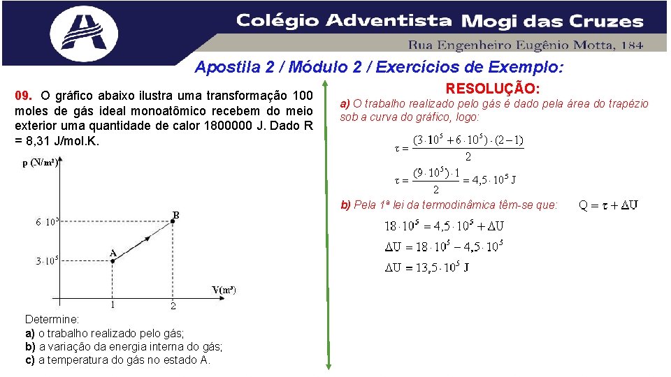 Apostila 2 / Módulo 2 / Exercícios de Exemplo: 09. O gráfico abaixo ilustra