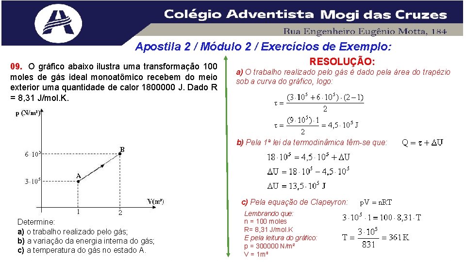 Apostila 2 / Módulo 2 / Exercícios de Exemplo: 09. O gráfico abaixo ilustra