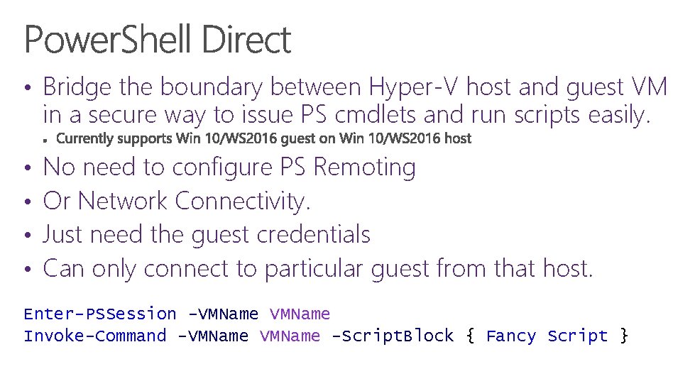  • Bridge the boundary between Hyper-V host and guest VM in a secure