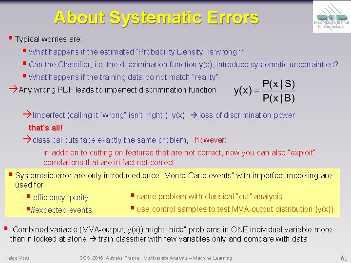 About Systematic Errors § Typical worries are: § What happens if the estimated “Probability About Systematic Errors § Typical worries are: § What happens if the estimated “Probability