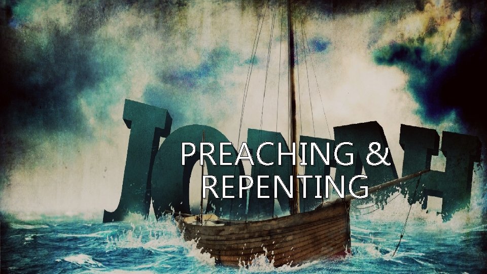 PREACHING & REPENTING 