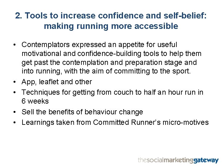 2. Tools to increase confidence and self-belief: making running more accessible • Contemplators expressed