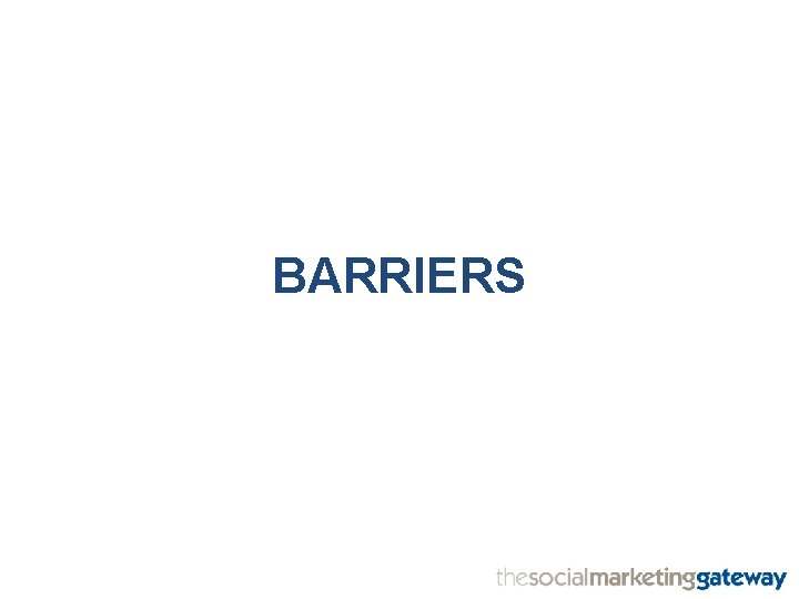 BARRIERS 