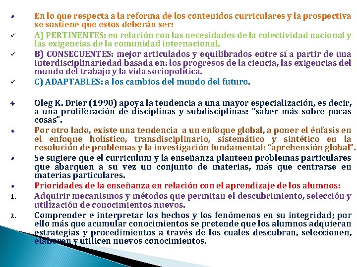 ü ü ü 1. 2. En lo que respecta a la reforma de los