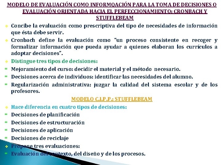 MODELO DE EVALUACIÓN COMO INFORMQACIÓN PARA LA TOMA DE DECISIONES O EVALUACIÓN ORIENTADA HACIA