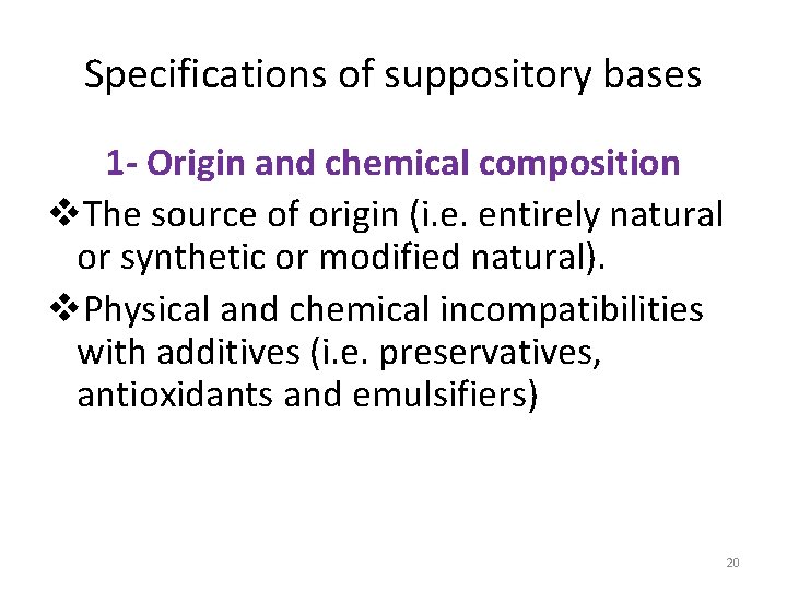 Specifications of suppository bases 1 - Origin and chemical composition v. The source of