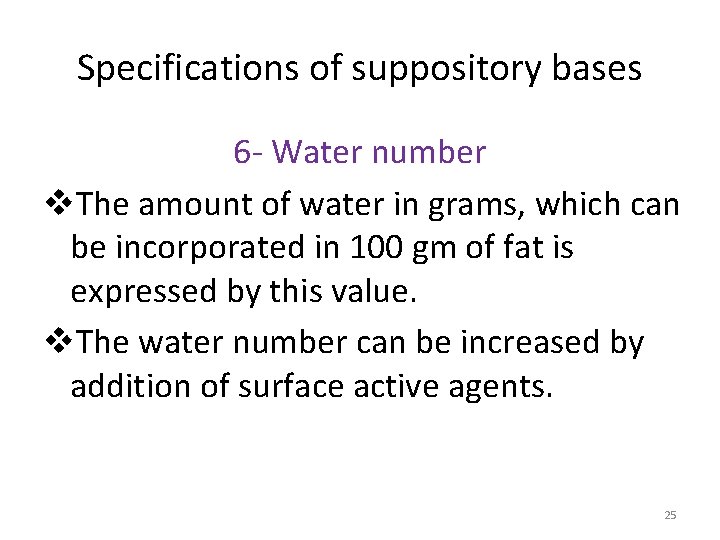 Specifications of suppository bases 6 - Water number v. The amount of water in
