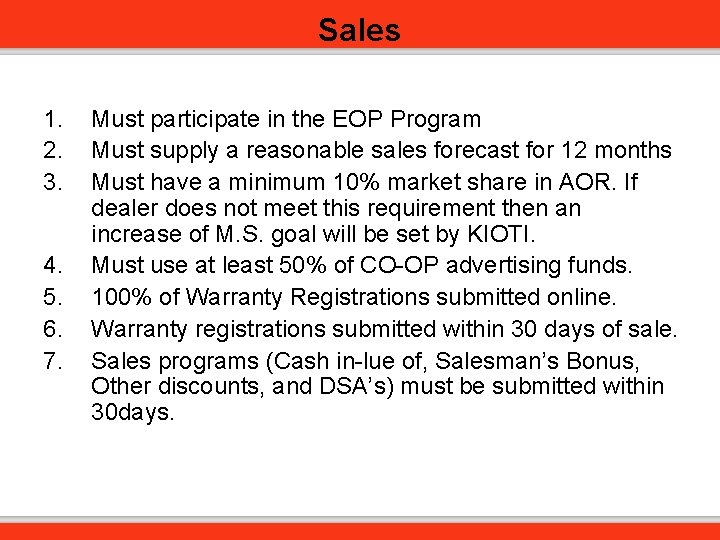 Sales 1. 2. 3. 4. 5. 6. 7. Must participate in the EOP Program