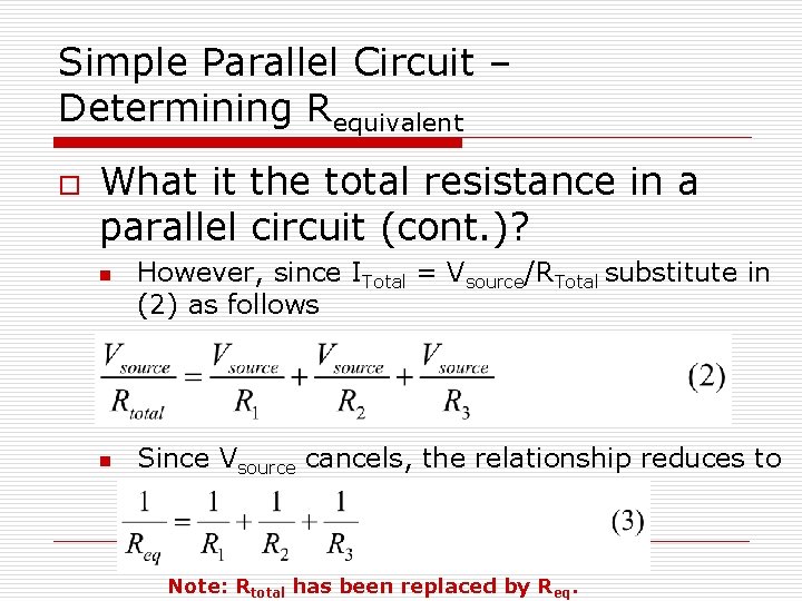 Simple Parallel Circuit – Determining Requivalent o What it the total resistance in a