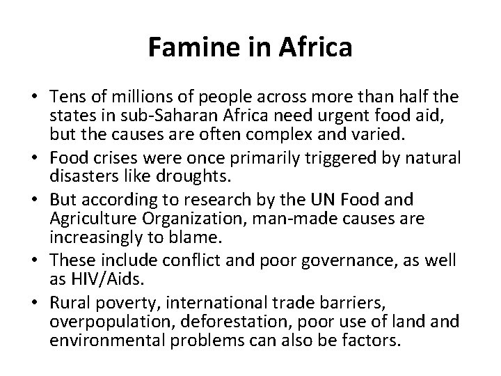 Famine in Africa • Tens of millions of people across more than half the