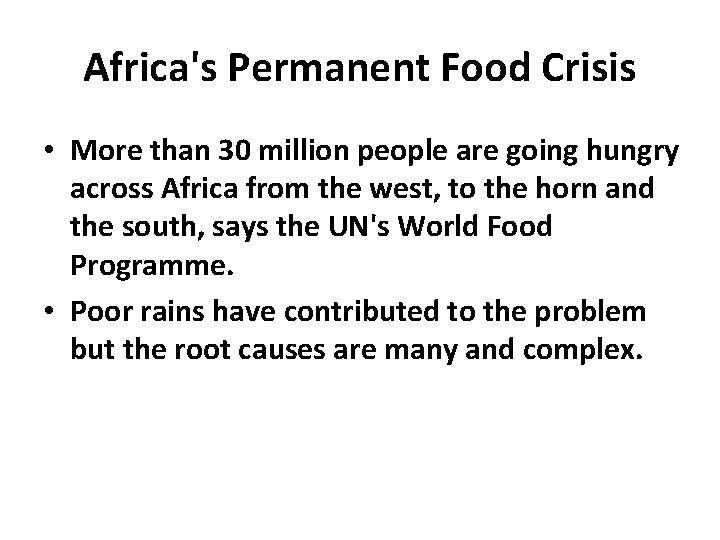 Africa's Permanent Food Crisis • More than 30 million people are going hungry across