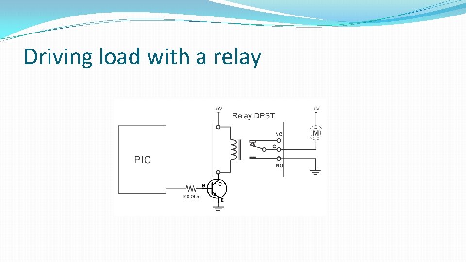 Driving load with a relay Driving load with a relay