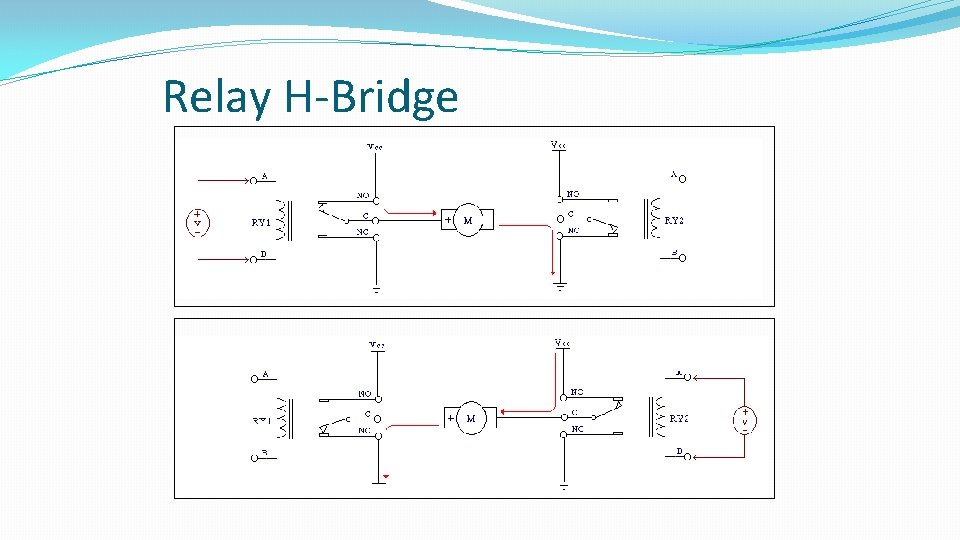 Relay H-Bridge Relay H-Bridge