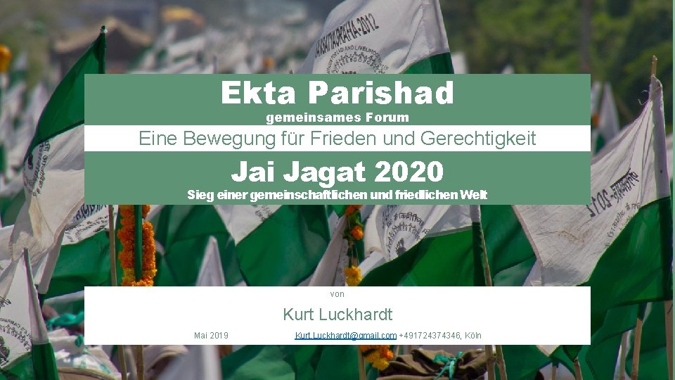 Ekta Parishad gemeinsames Forum Eine Bewegung für Frieden und Gerechtigkeit Jai Jagat 2020 Sieg