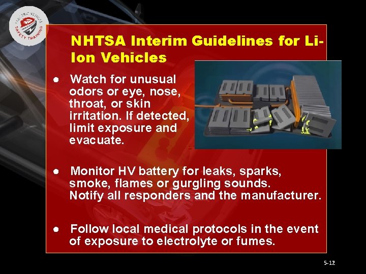 National Fire Protection Association ELECTRIC VEHICLE SAFETY FOR EMERGENCY RESPONDERS NHTSA Interim Guidelines for