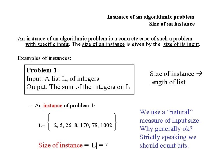 Instance of an algorithmic problem Size of an instance An instance of an algorithmic