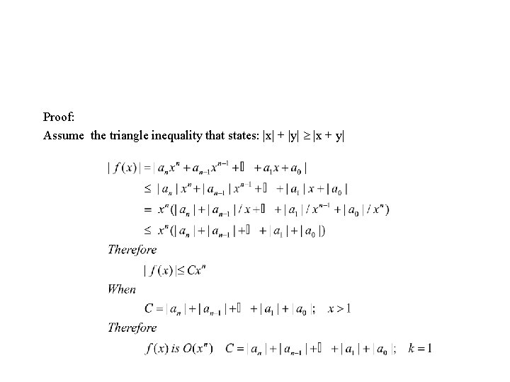 Proof: Assume the triangle inequality that states: |x| + |y| |x + y| 