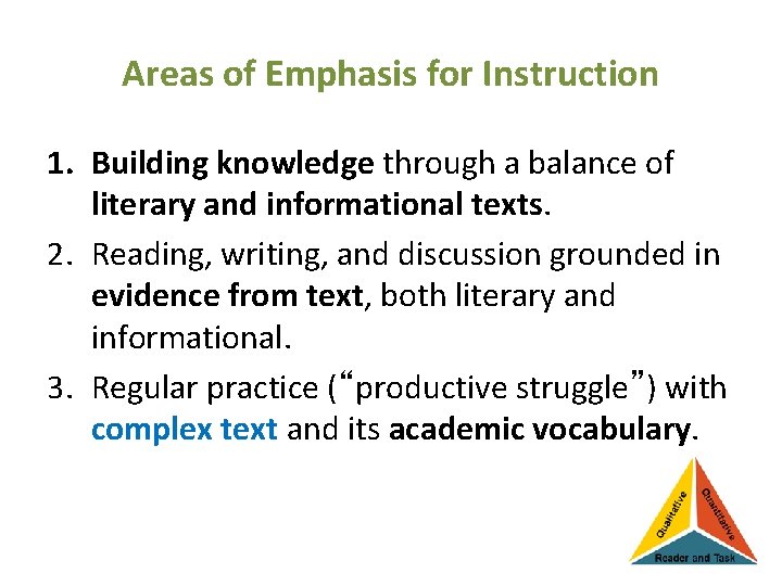 Areas of Emphasis for Instruction 1. Building knowledge through a balance of literary and