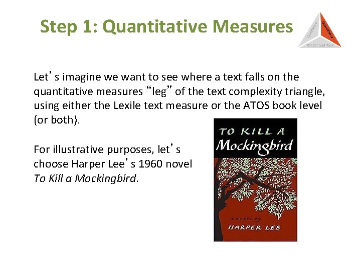 Step 1: Quantitative Measures Let’s imagine we want to see where a text falls