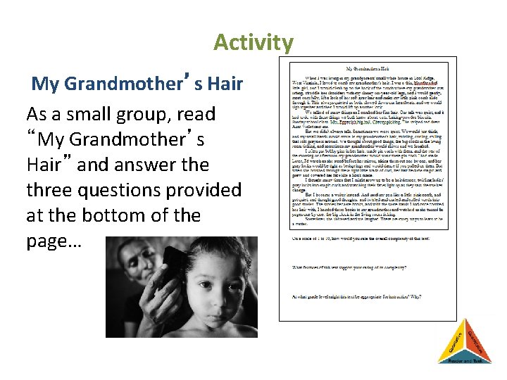 Activity My Grandmother’s Hair As a small group, read “My Grandmother’s Hair” and answer