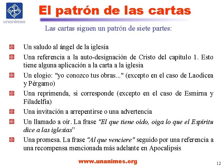 El patrón de las cartas Las cartas siguen un patrón de siete partes: Un