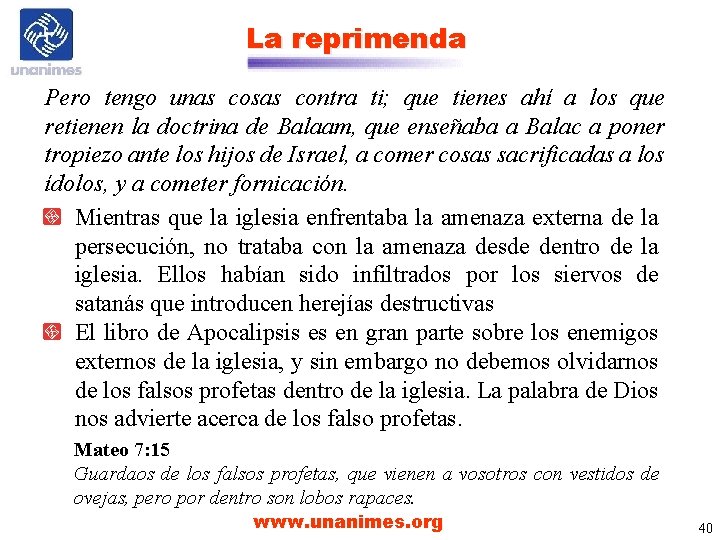 La reprimenda Pero tengo unas cosas contra ti; que tienes ahí a los que